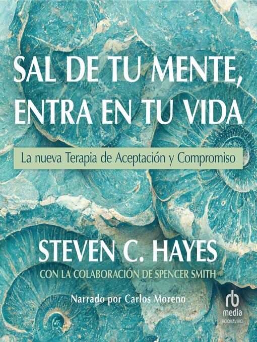 Cover image for Sal de tu mente, entra en tu vida